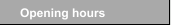 Opening hours